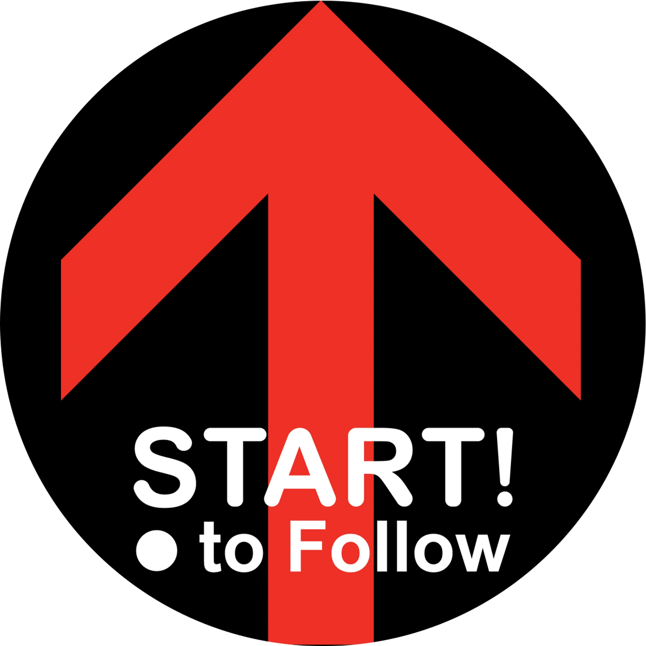 A black square with a large red arrow pointing up. White text at the bottom reads 'START! to Follow', indicating an instruction.